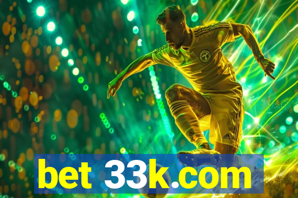 bet 33k.com